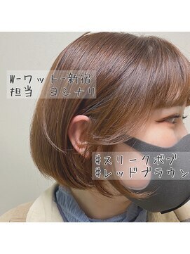 ワット 原宿店(W) W-ワット-原宿店＊パッツンとボブ×レッドブラウン