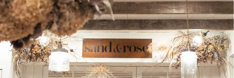 サンドアンドローズ(sand rose)のサロンヘッダー