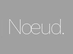 Noeud.【ヌー】