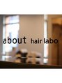 アバウトヘアーラボ(about hair labo)/about hair labo　前田　真作