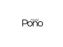 ポノ ミウラ(Pono miura)