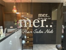 メル バイ ヘアサロン ニド(mer..by hair salon Nido)