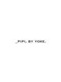ピピバイヨーク(pipi, by yoke.)&nbsp;pipi, by yoke.