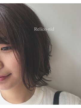 レリコ ニド(Relico-nid) 軽やかボブ×イルミナカラー