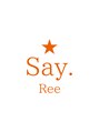 セイドット リー(Say. Ree) 指名 お任せ