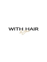 WITH HAIR & you イオンモール和歌山店【ウィズヘアーアンドユー】