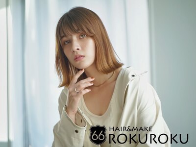 ヘアアンドメイク ロクロク(hair&make ROKUROKU)