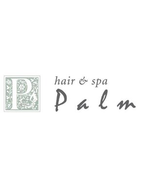 ヘアー アンド スパ パーム(hair and spa palm)