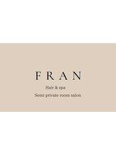 FRAN　hair & spa【フラン　ヘアーアンドスパ】