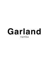 ガーランド ナンバ(Garland namba) Garland 難波