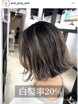 アンドグレイ 千葉船橋店(and gray.) 白髪率20%脱白髪染めツヤ髪インナーカラーハイライト