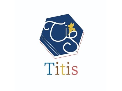 Titis【ティティス】【１月６日OPEN（予定）】