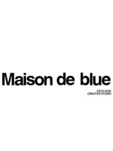 メゾンドブルー(Maison de blue)&nbsp;Maison de blue