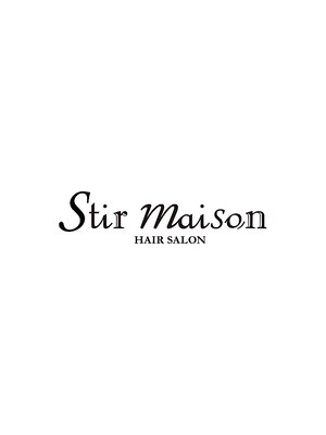 ステア メゾン(stir maison)