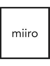 ミイロ 長津田店(miiro)&nbsp;桝中 みらい
