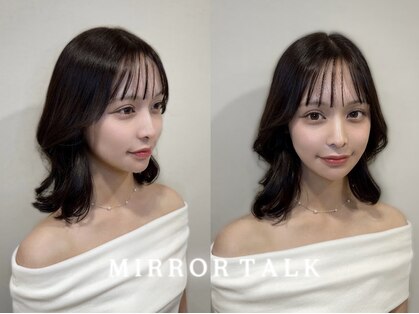 ミラートーク(MIRROR TALK)の写真
