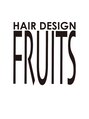ヘアーデザイン フルーツ(Hair Design FRUITS) FRUITS
