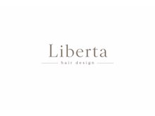 Liberta【3月4日 NEW OPEN(予定)】