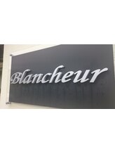 Blancheur 【ブランシュール】