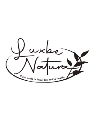 ラックスビーナチュラ 宮崎ナナイロ店(LUXBE Natura)