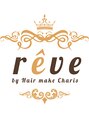 レーヴ バイ ヘアメイクカリス(reve by Hair make Charis) reve 