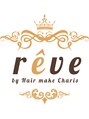 レーヴ バイ ヘアメイクカリス(reve by Hair make Charis) reve