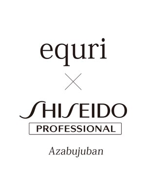 エクリ シセイドウ 麻布十番店(equri×SHISEIDO)