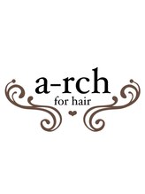 a-rch for hair【アーチフォーヘアー】