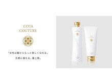 さらに進化した * COTA COUTURE  ［コタ クチュール］