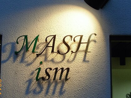 マッシュイズム(MASH ism)の写真