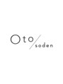 オトソーデン(Oto-soden) Oto/ soden