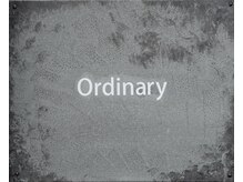オーディナリー(ordinary)