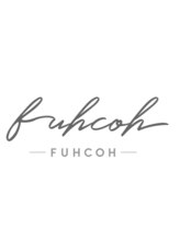 fuhcoh　一枝店　【フーコー】