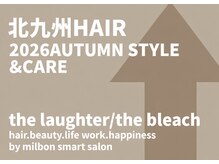 ザラフターザブリーチ 黒崎桃園店(the laughter/The bleach)