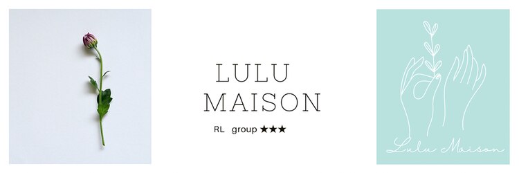 ルル メゾン(Lulu maison)のサロンヘッダー