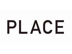 PLACE【プレイス】