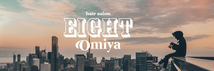 エイトオーミヤ 大宮店(EIGHT omiya)のサロンヘッダー