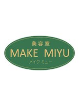 美容室MAKE MIYU【メイクミュー】