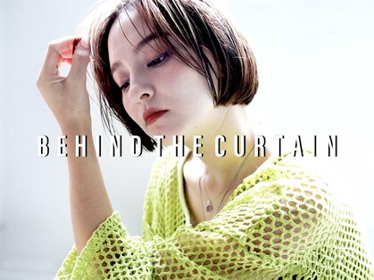 ビハインドザカーテン(BEHIND THE CURTAIN)の写真