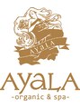 アヤラ オーガニックアンドスパ 東船橋店(AYALA)/AyaLA スタッフ一同 東船橋 船橋 東船橋駅