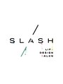 スラッシュ(SLASH) SLASH デザイン