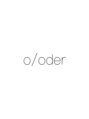 オーダー 府中店(O/ODER) o/oder 1