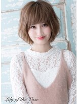 リリーオブザベイス(Lily of the Vase) ゆるふわ☆ショートボブ