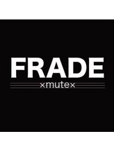 FRADE mute【フレード　ミュート】