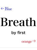 ブレス バイ ファースト 大和吉岡店(Breath by first)&nbsp;Breath by first