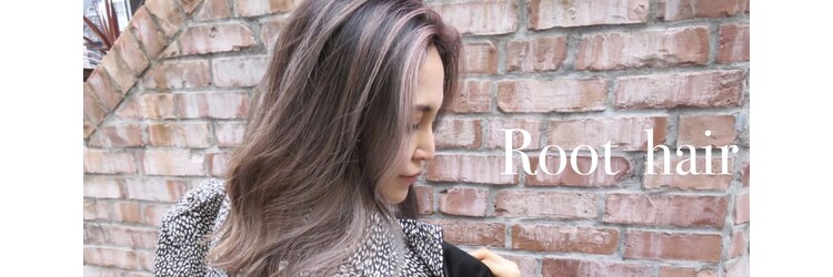 ルートヘアー(Root Hair)のサロンヘッダー