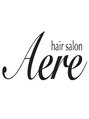 アエレ(Aere)/hair salon Aere 