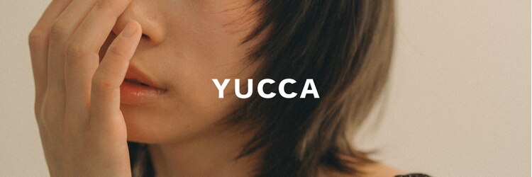 ユッカ 高槻茨木店(YUCCA)のサロンヘッダー