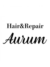髪質改善 Hair＆Repair ーAurumー【4月中旬NEW OPEN(予定)】