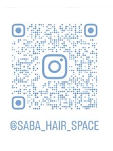 サバ ヘアー スペース(SABA hair space) SABA インスタ